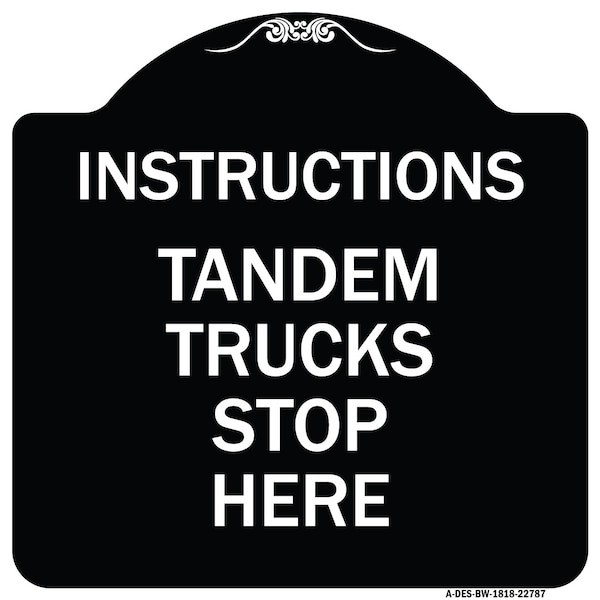 Signmission Truck Instructions Tandem Trucks Stop Here Heavy-Gauge Aluminum Sign, 18" x 18", BW-1818-22787 A-DES-BW-1818-22787 - main
